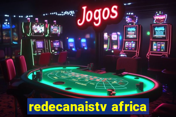 redecanaistv africa